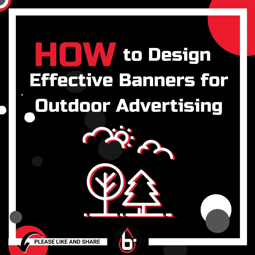 How to Design Effective Banners for Outdoor Advertising to Captive Audiences.