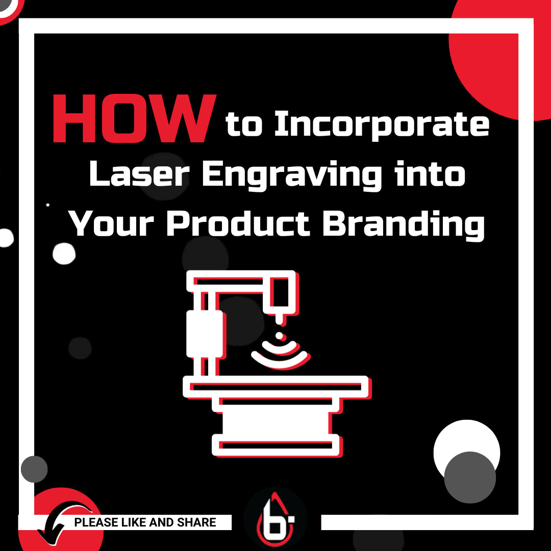 How to Incorporate Laser Engraving into Your Product Branding