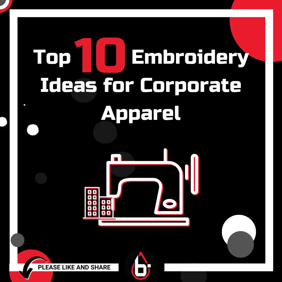 Ten Powerful Embroidery Ideas to Revolutionize Your Brand’s Image.