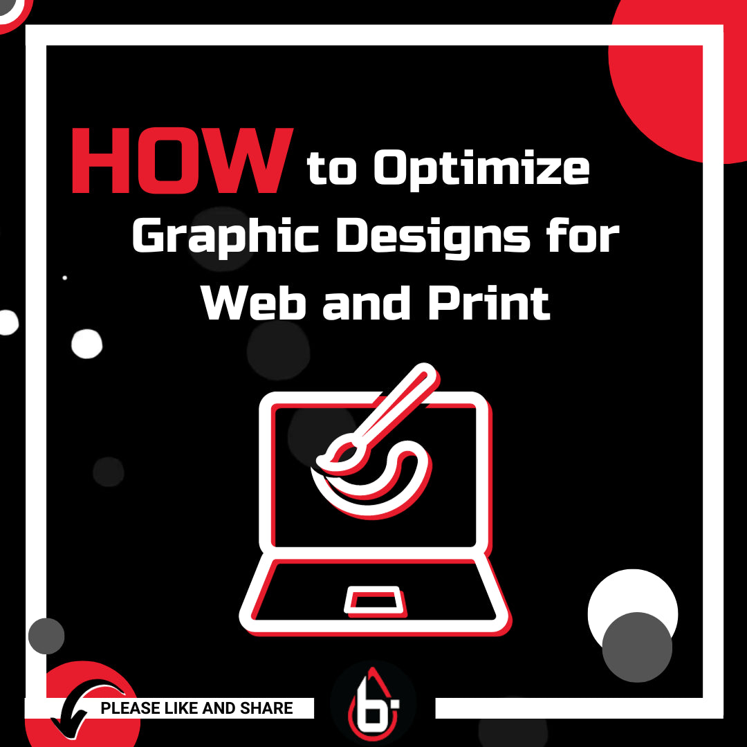 How to Optimize Graphic Designs for Web and Print