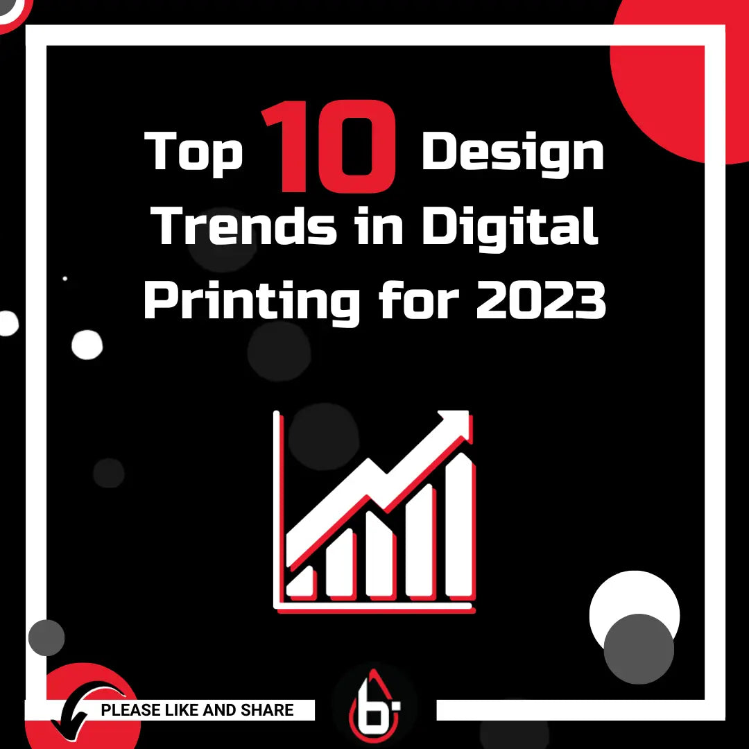 Ten Revolutionary Design Shifts for Digital Printing in 2023.